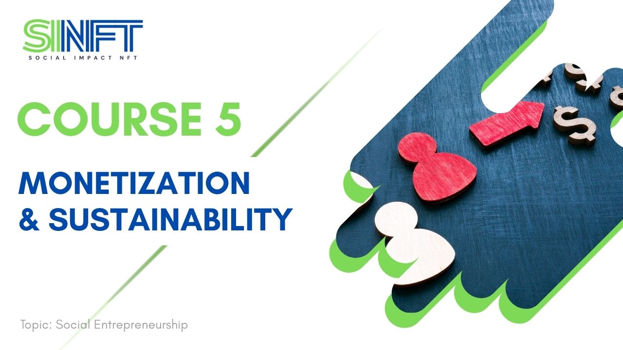 Monetization and sustainability